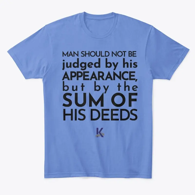 The Sum Of His Deeds Tee